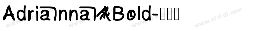 Adrianna Bold字体转换